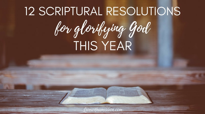 12 Resolutions for glorifying God